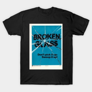 Broken Glass! T-Shirt